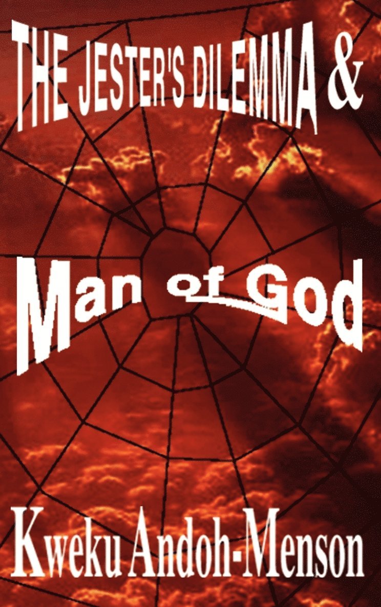 The Jester's Dilemma and Man of God 1