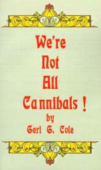 bokomslag We're Not All Cannibals!