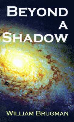 Beyond a Shadow 1