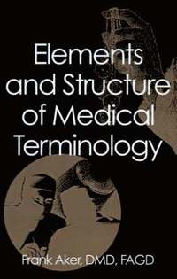 bokomslag Elements and Structure of Medical Terminology