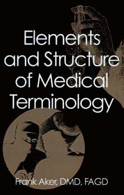 Elements and Structure of Medical Terminology 1