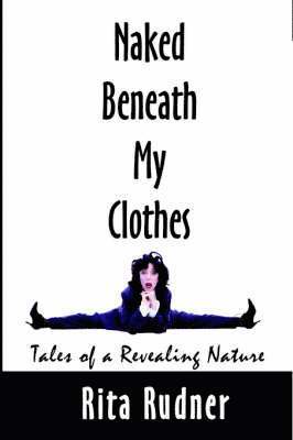 Naked Beneath My Clothes 1