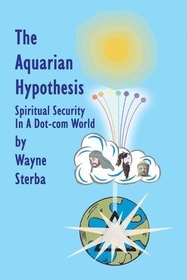 The Aquarian Hypothesis 1