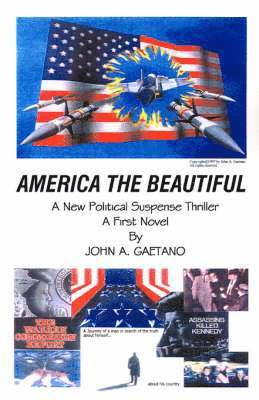 John A. Gaetano - America the Beautiful, Häftad