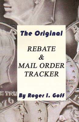 The Original Rebate & Mail Order Tracker 1