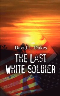 bokomslag The Last White Soldier