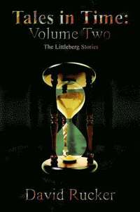 bokomslag Tales in Time: Volume Two: The Littleberg Stories