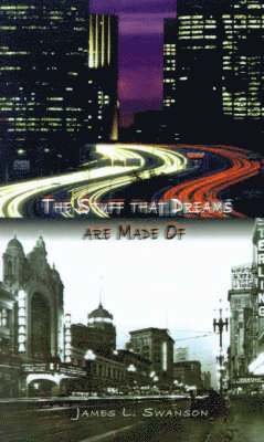 Stuff That Dreams are Made of