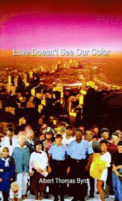 Love Doesn't See Our Color 1