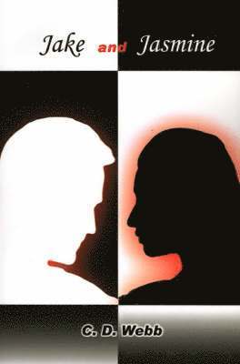 C. D. Webb - Jake and Jasmine, Häftad