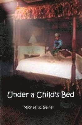 Under a Child's Bed 1