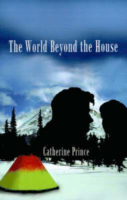 Catherine Prince - World Beyond the House, Häftad
