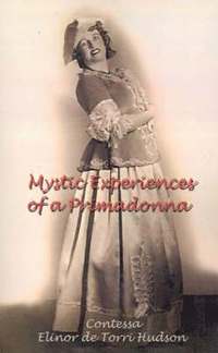 bokomslag Mystic Experiences of a Primadonna