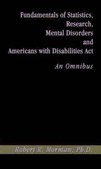 bokomslag Fundamentals of Statistics, Research, Mental Disorders and Americans with Disabilities Act-an Omnibu