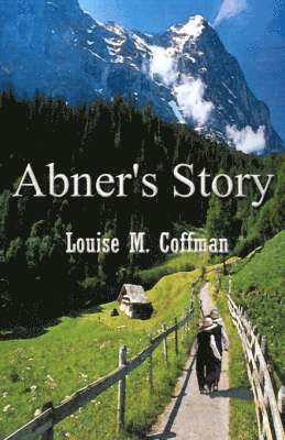 bokomslag Abner's Story