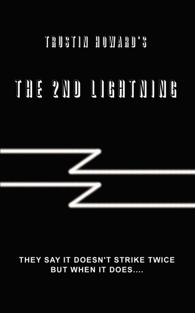 bokomslag Trustin Howard's the 2nd Lightning