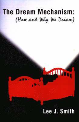 Lee J. Smith - Dream Mechanism, Inbunden
