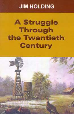 A Struggle Through the Twentieth Century 1