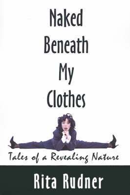 Naked Beneath My Clothes 1