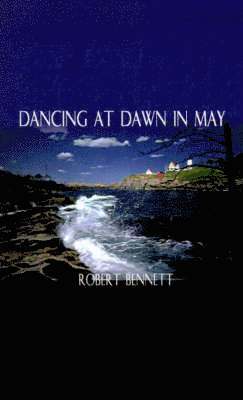 Robert Bennett - Dancing at Dawn in May, Häftad