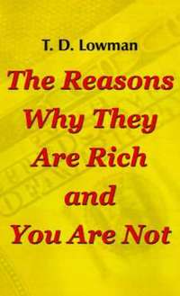 bokomslag The Reasons Why They are Rich and You are Not