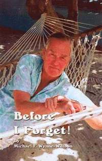 bokomslag Before I Forget!: Book One, a Memoir, 1919-1967