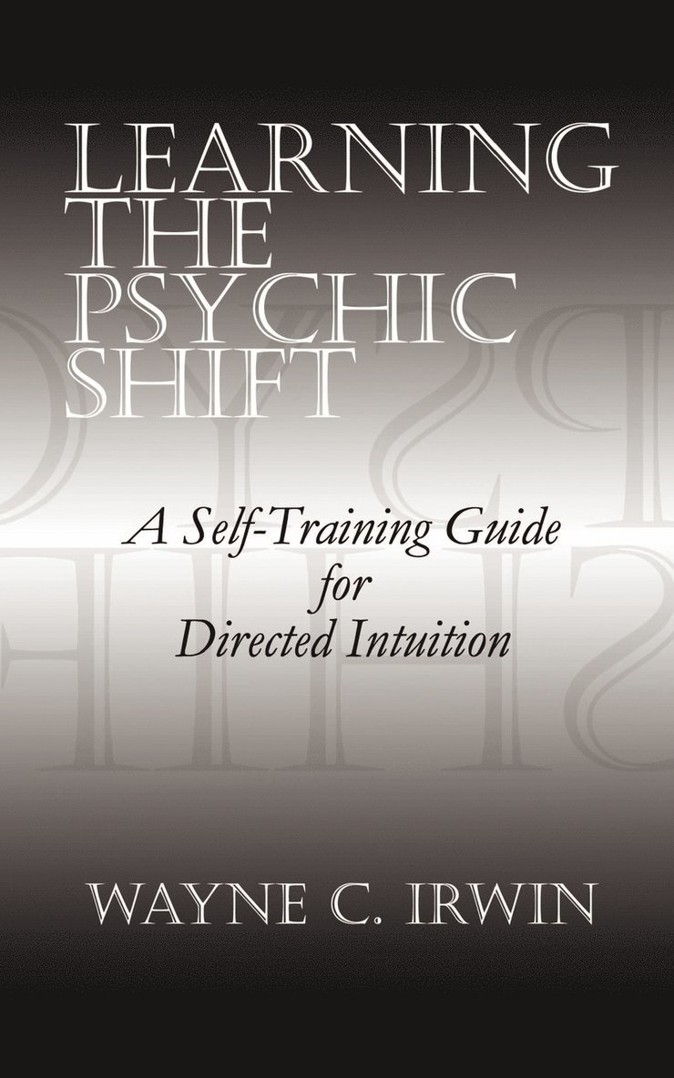 Learning the Psychic Shift 1