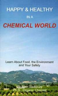 bokomslag Happy & Healthy in a Chemical World