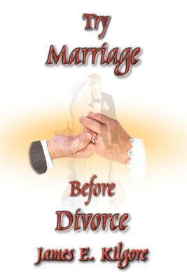 bokomslag Try Marriage Before Divorce