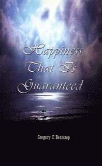 bokomslag Happiness That is Guaranteed