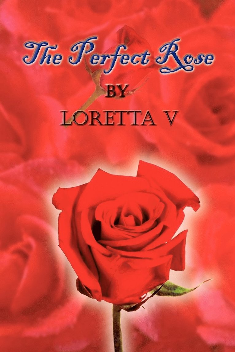 The Perfect Rose 1