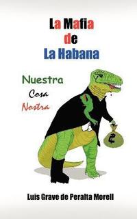 bokomslag La Mafia De La Habana