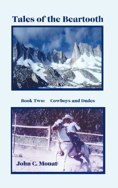 bokomslag Tales of the Beartooth: Book Two: Cowboys and Dudes
