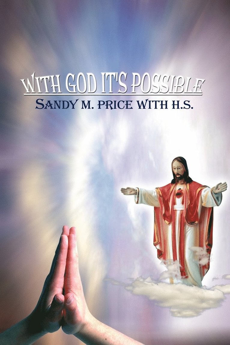 Sandy M. Price, H.S. - With God it's Possible, Häftad