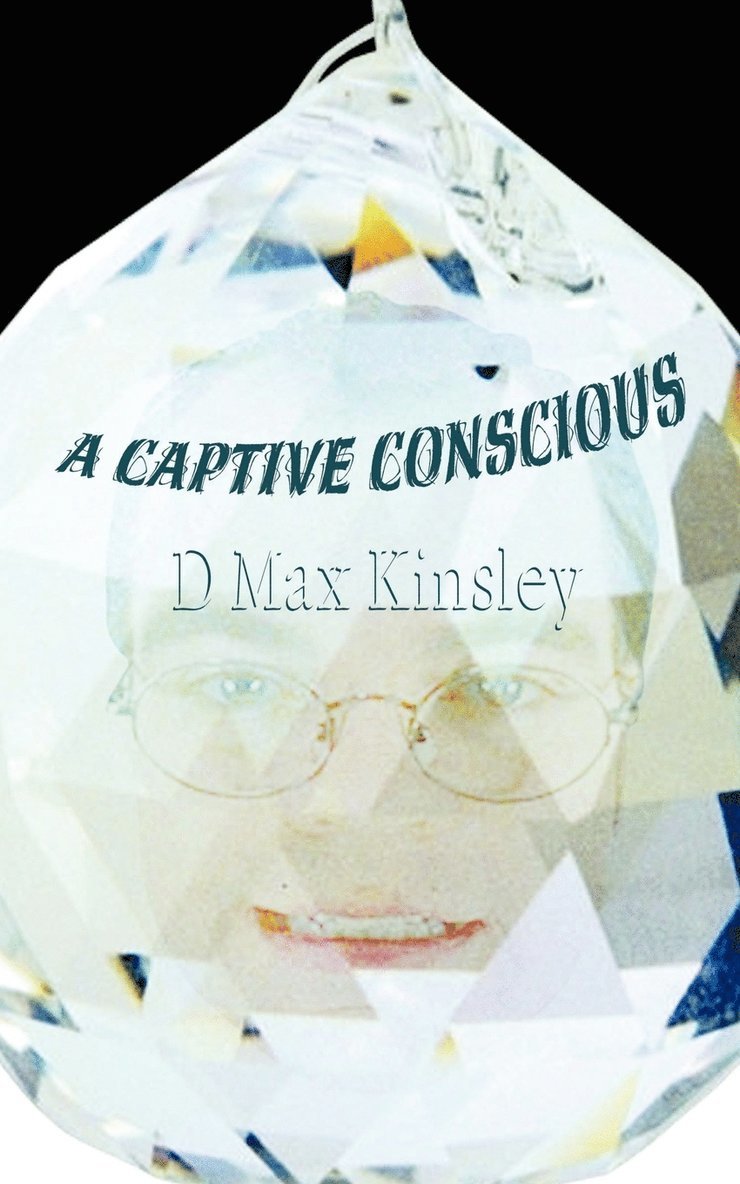 A Captive Conscious 1