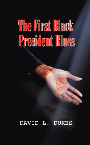 bokomslag The First Black President Blues