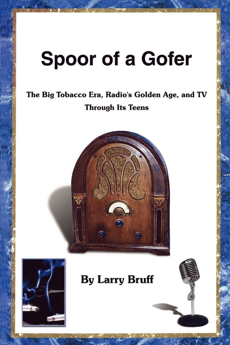 Larry Bruff - Spoor of a Gofer, Häftad