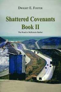 bokomslag Shattered Covenants, Book II: The Road to McKenzie Barber