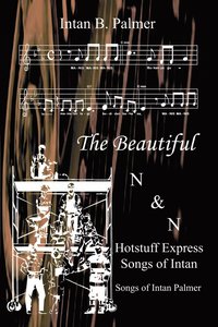 bokomslag The Beautiful N&N Hotstuff Express Songs of Intan