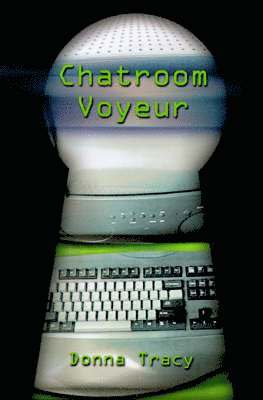 bokomslag Chatroom Voyeur