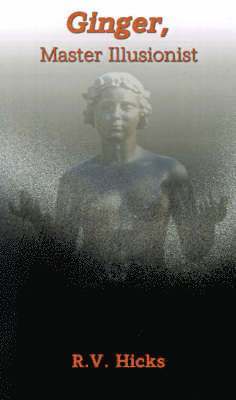 R.V. Hicks, R. V. Hicks - Ginger, Inbunden