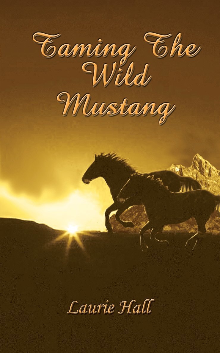 Taming the Wild Mustang 1