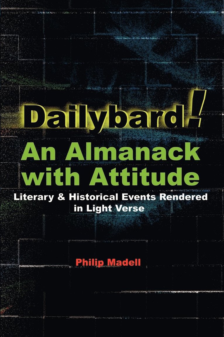 Dailybard! An Almanack with Attitude 1