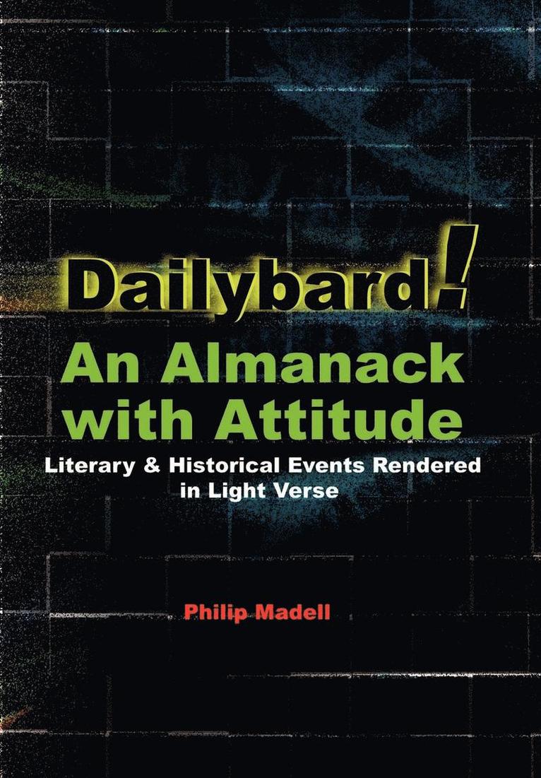 Dailybard! An Almanack with Attitude
