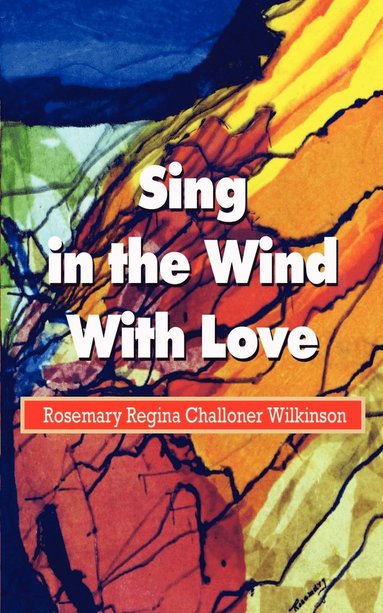 bokomslag Sing in the Wind with Love