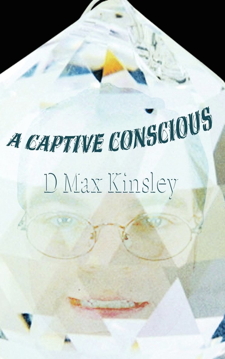 A Captive Conscious 1