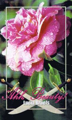 Lucia Bruels - Ahh, Beauty!, Häftad