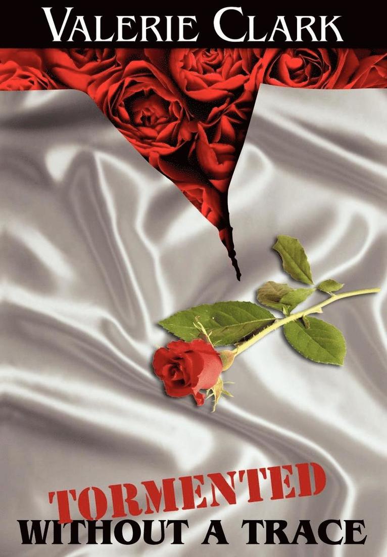 Tormented without a Trace