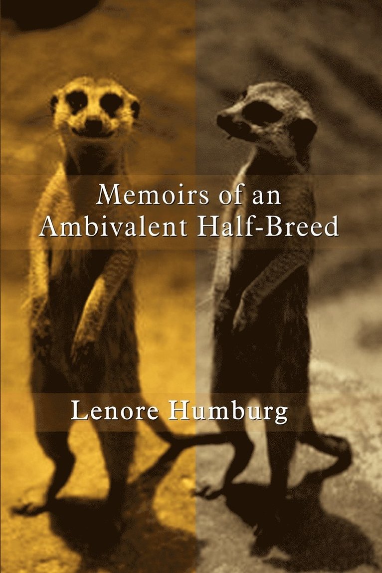 Lenore Humburg - Memoirs of an Ambivalent Half-breed, Häftad