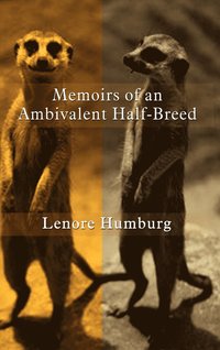 bokomslag Memoirs of an Ambivalent Half-breed